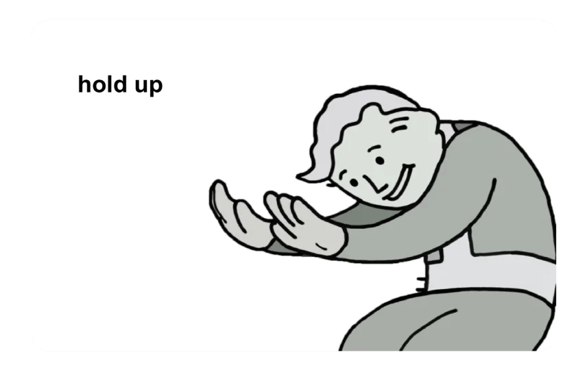 Hold Up