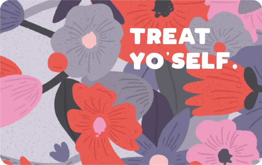 Treat Yourself