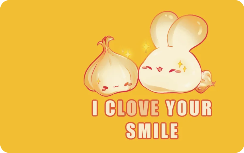 I Clove Your Smile
