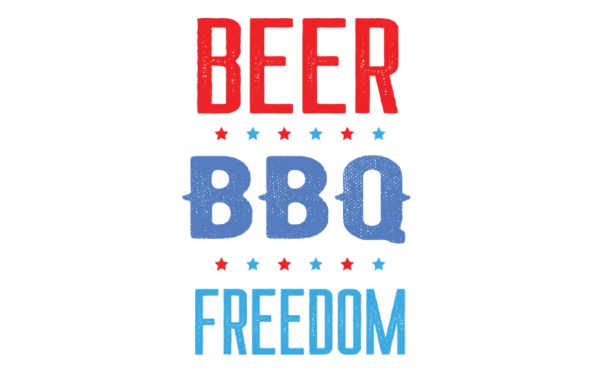 BEER, BBQ, FREEDOM