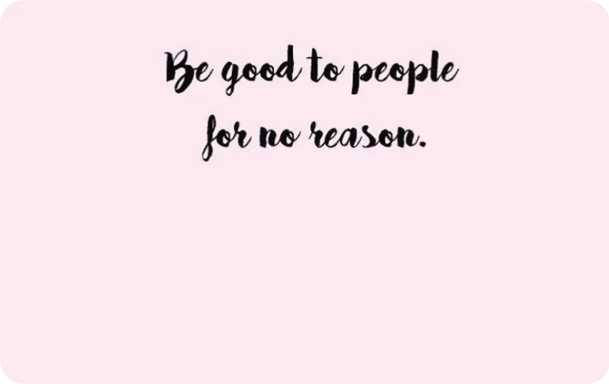Be Good to People