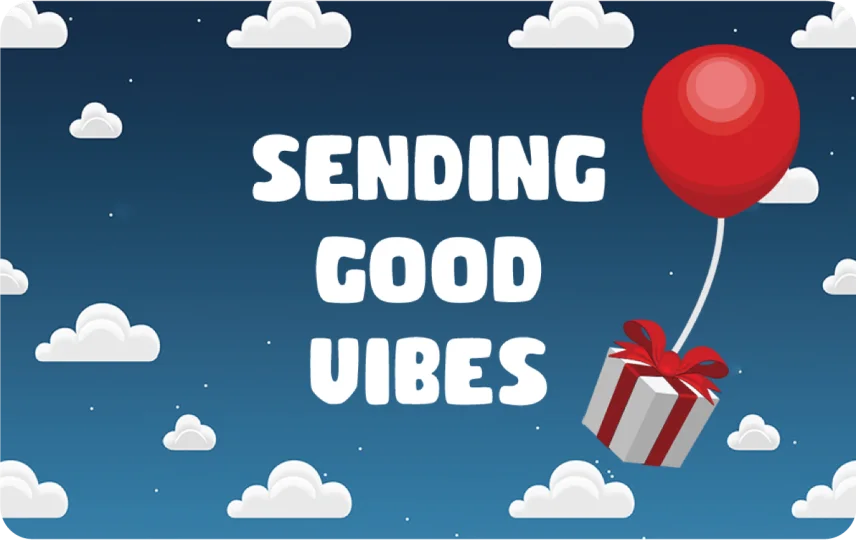 Sending Good Vibes