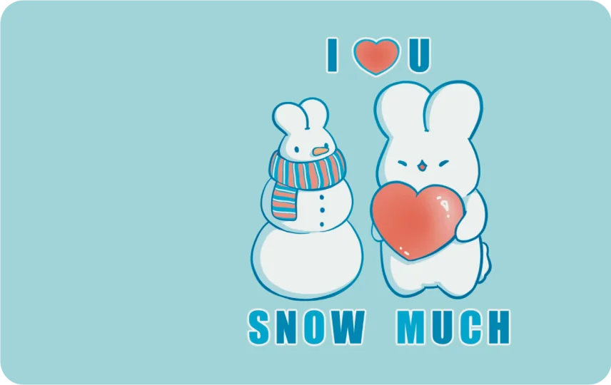 Love You Snow Much