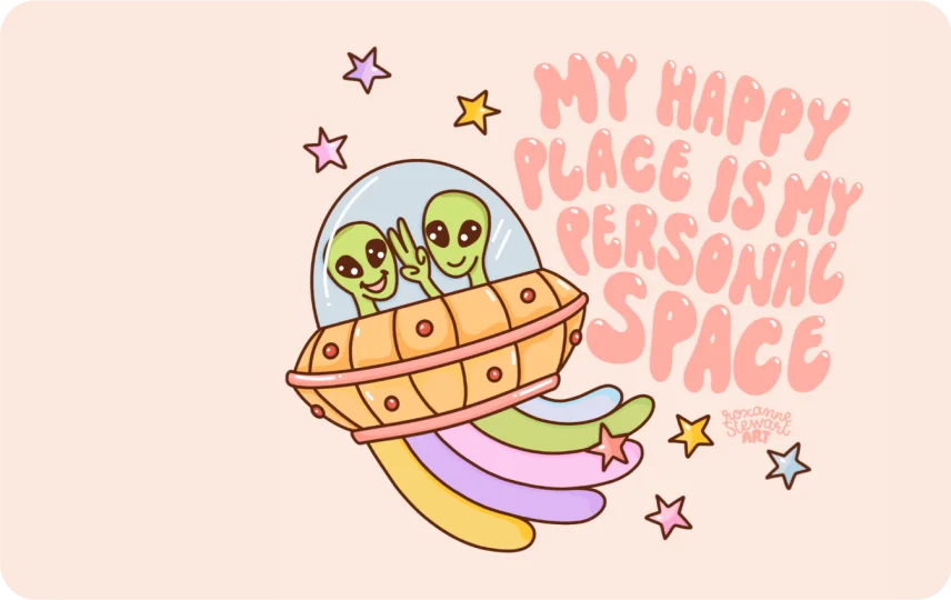 I love my personal space