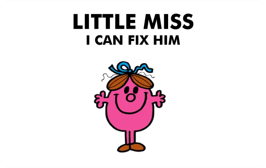 Little Miss I Can Fix Him