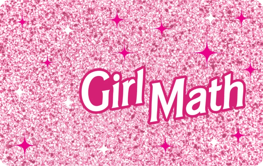 Girl Math