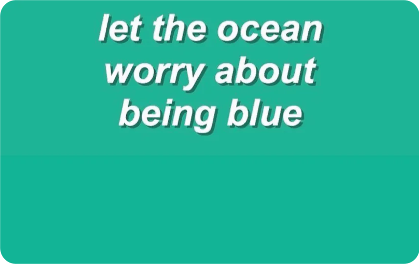Dont Be Blue