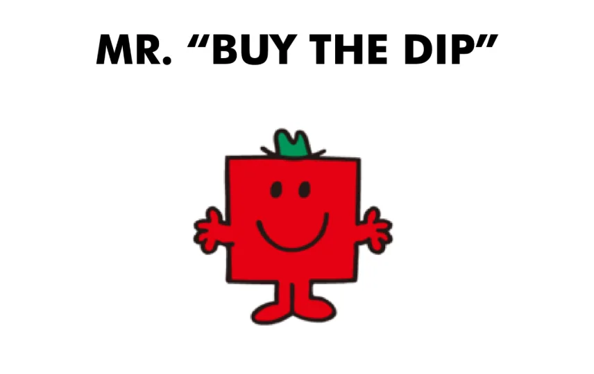 Mr. Buy The Dip
