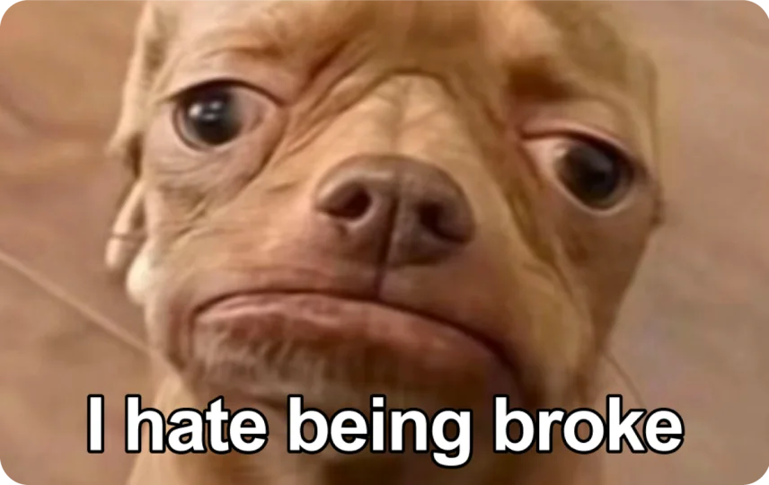 I Hate Being Broke