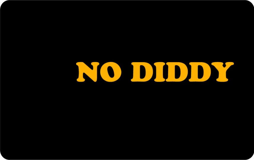 No Diddy
