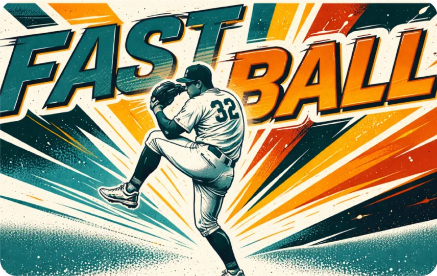 Fast Ball