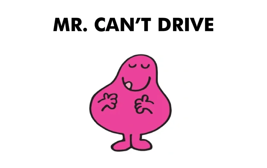Mr. Can't Drive