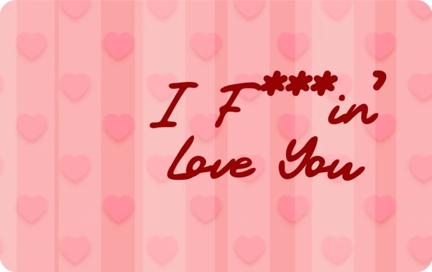 I F'in Love You