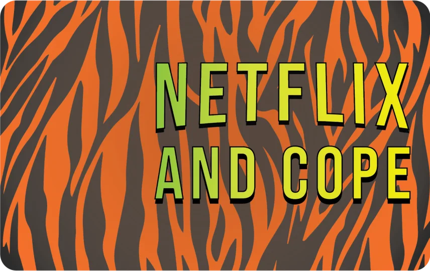 Netflix and Cope