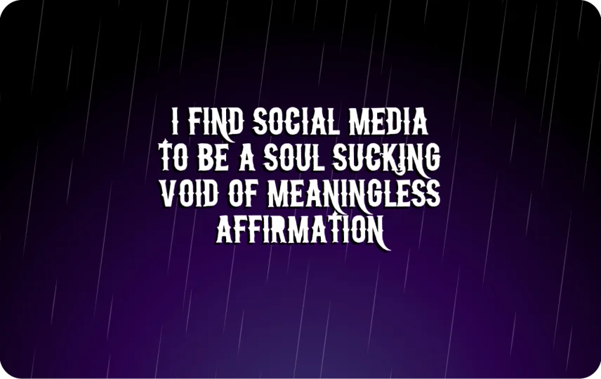 Soul Sucking Meaningless Affirmation