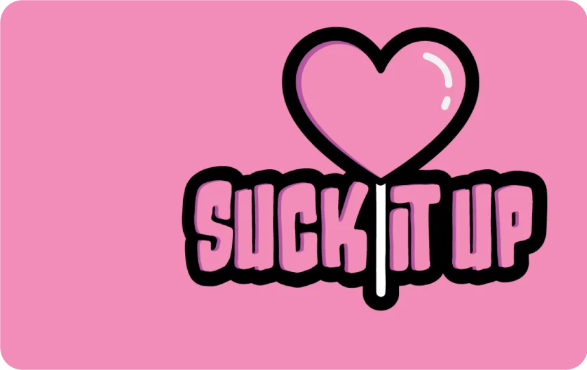 Suck It Up