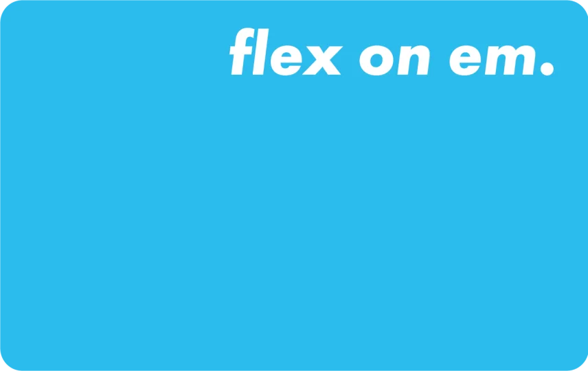 Flex on 'em