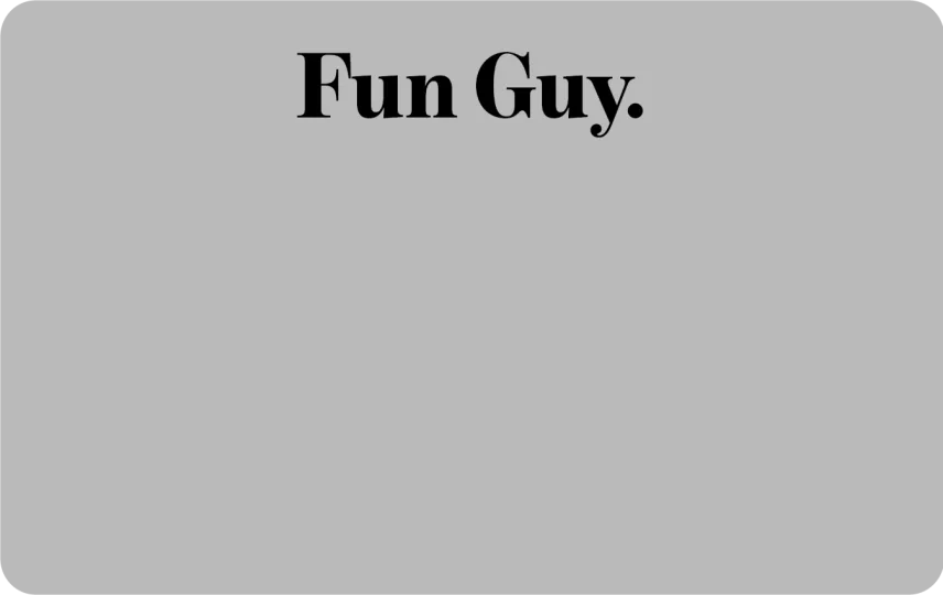 Fun Guy