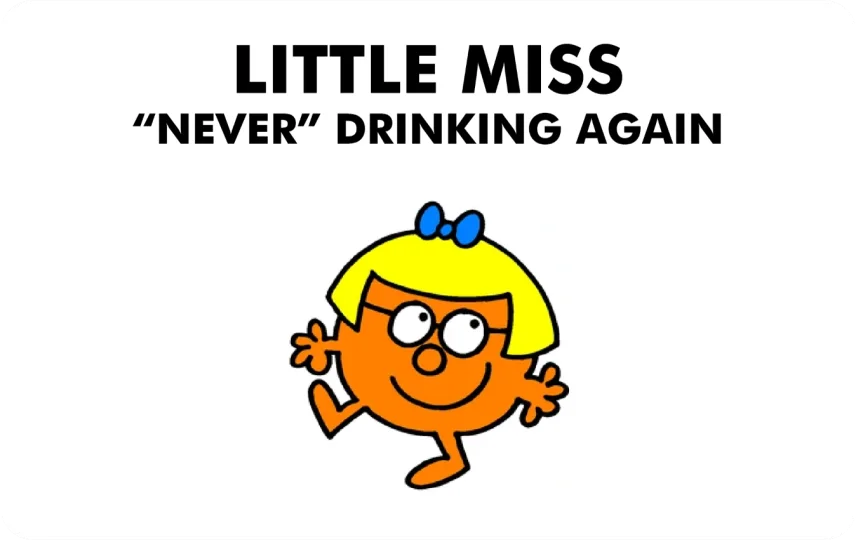 Little Miss Never Drinking