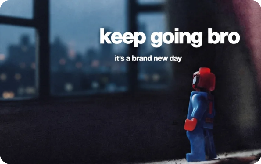 Keep going bro