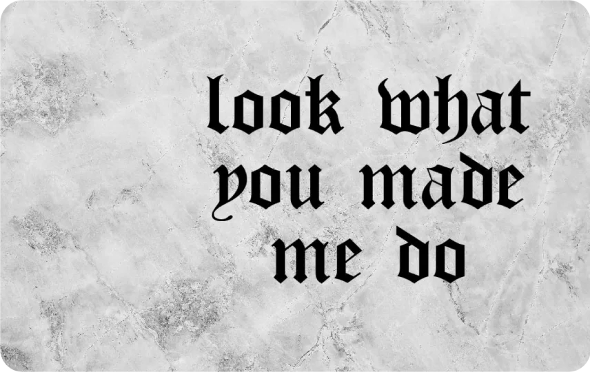 Look What You Made Me Do