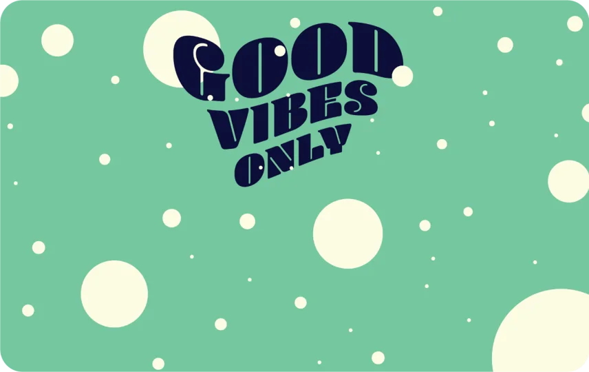 Good Vibes