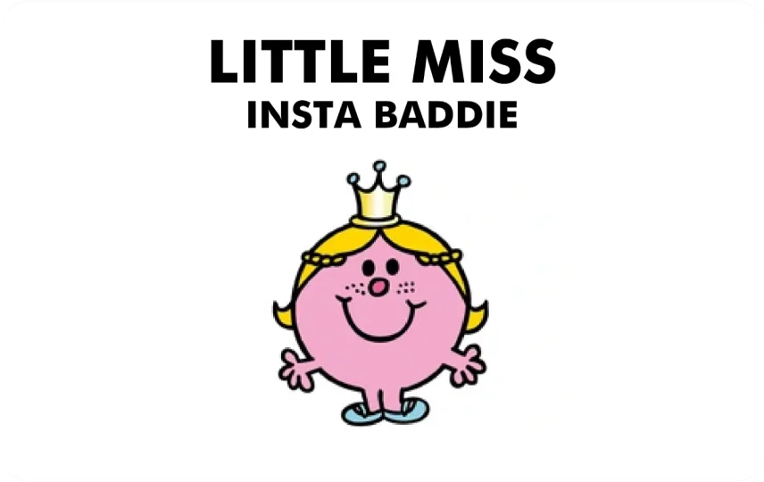 Little Miss Insta Baddie