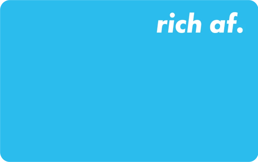 Rich AF