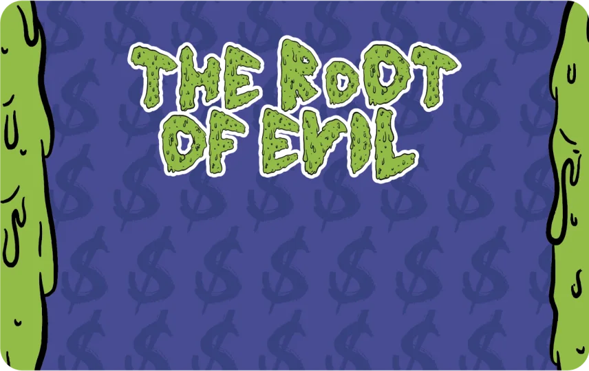 Root of Evil