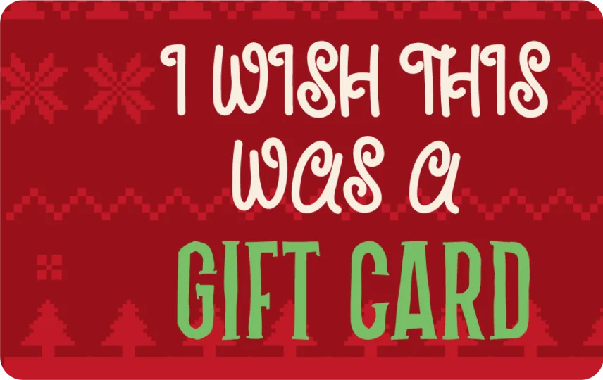 I Wish This Was A Gift Card