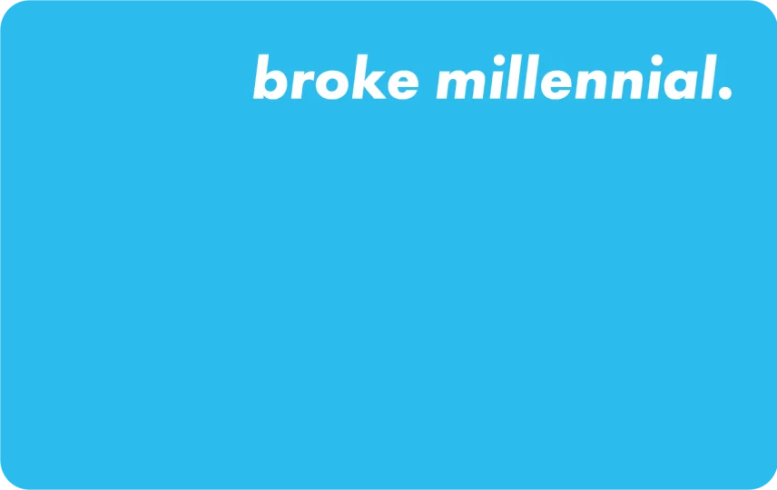 Broke Millennial