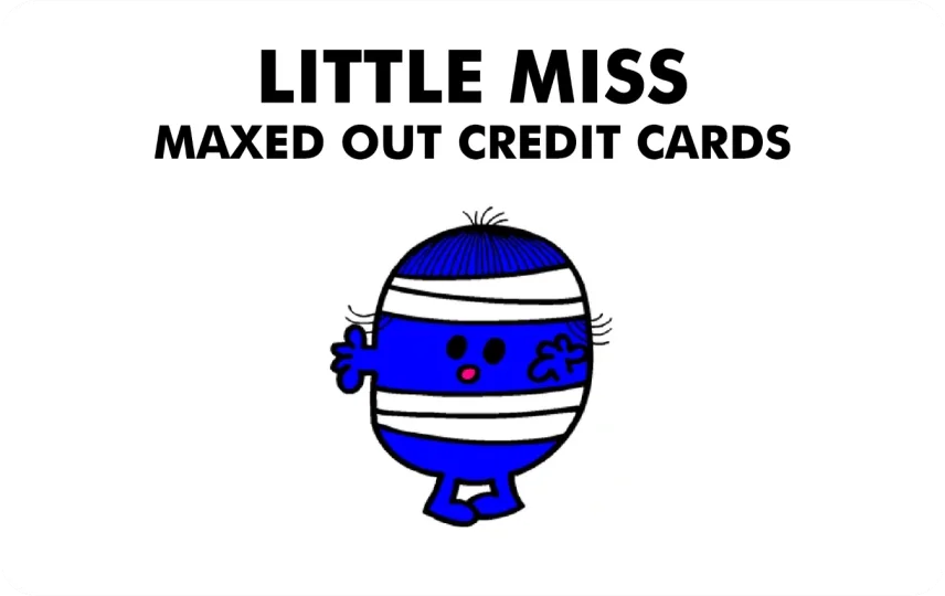 Little Miss Maxed Out Credit Cards