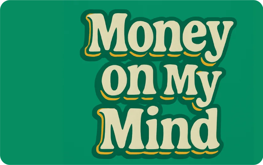 Money On My Mind