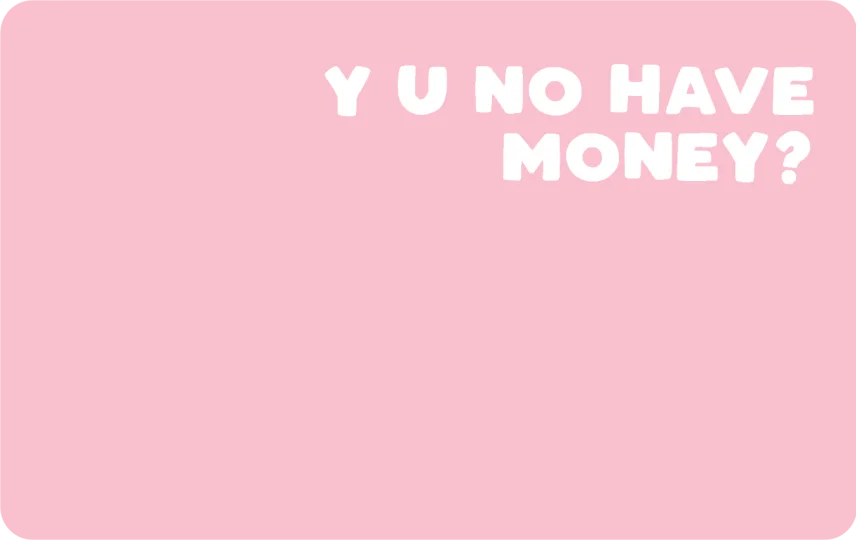 No Money