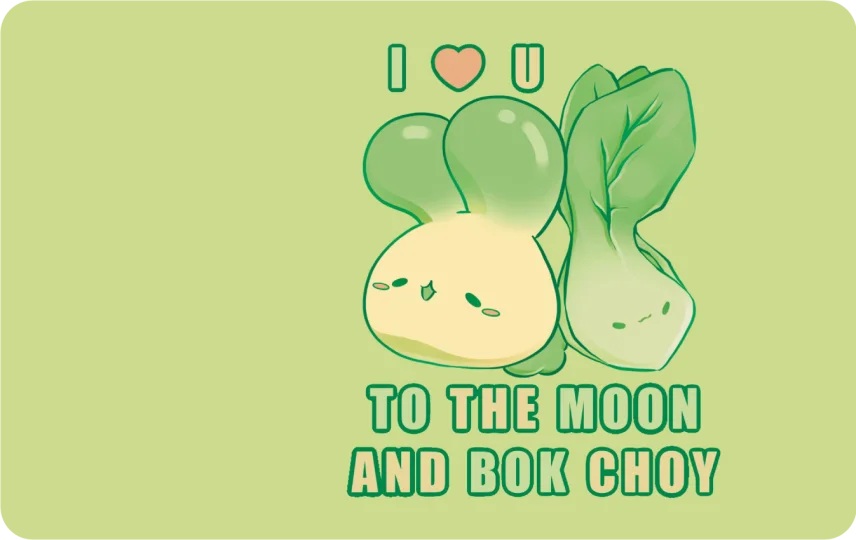 To the Moon and Bok Choy