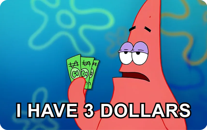 I have 3 Dollars