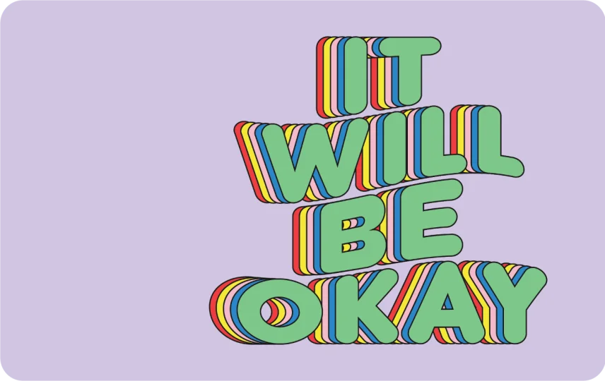 It Will Be Okay