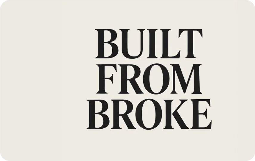 Built From Broke