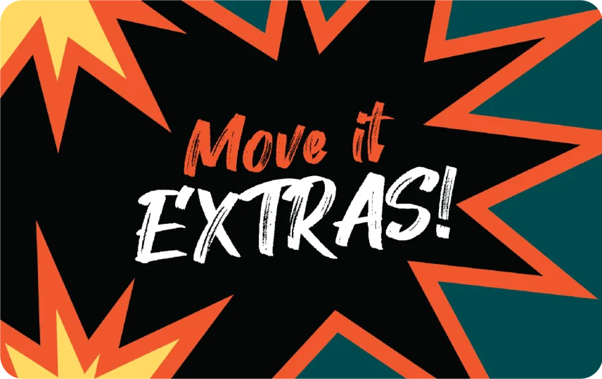 Move it Extras