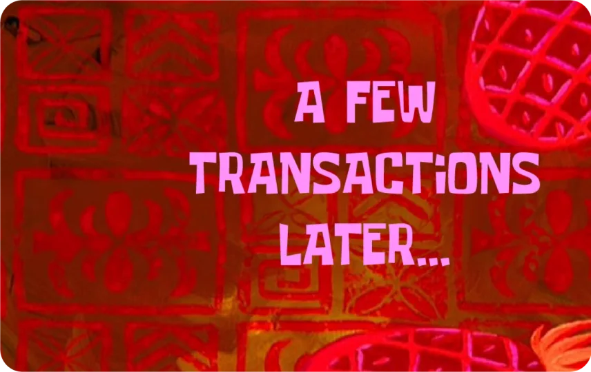 A Few Transactions Later