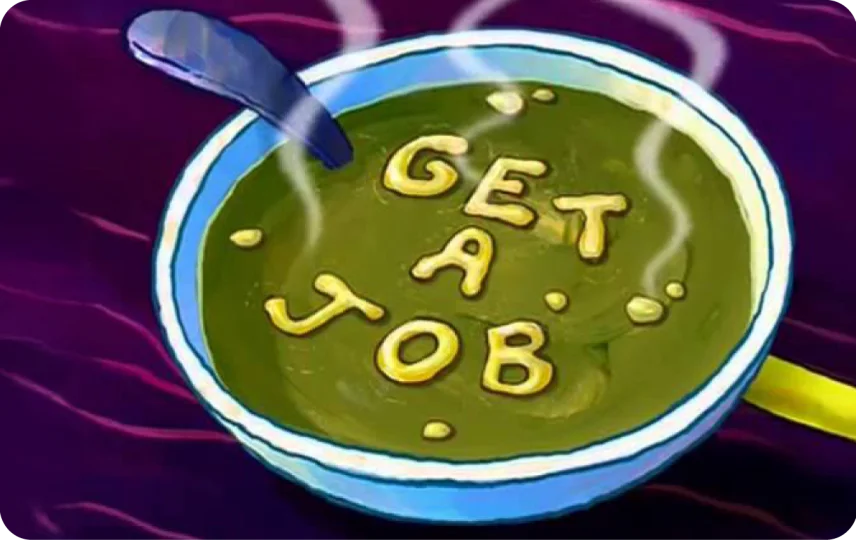 Get a Job soup