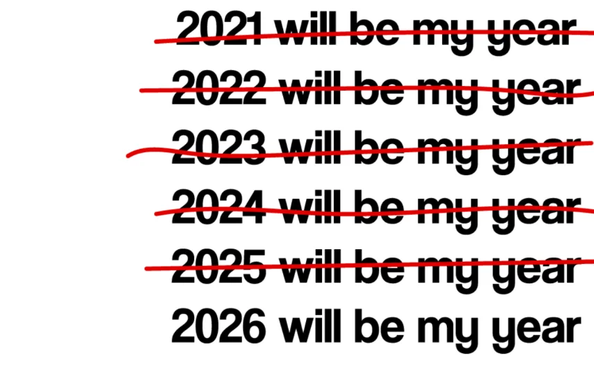 2026 Will Be My Year
